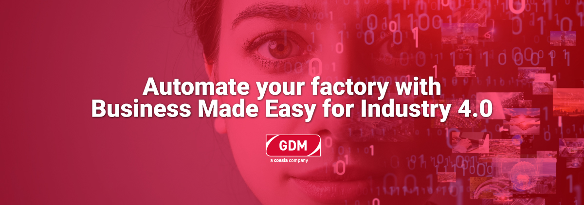 Automate your factory with Business Made Easy for Industry 4.0