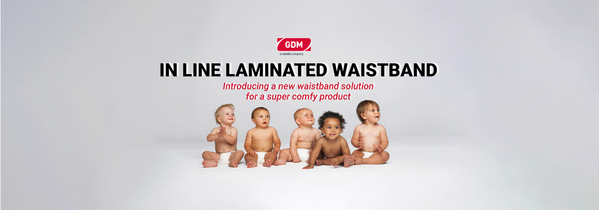 Introducing the latest GDM In Line Laminated Waistband development